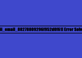 [pii_email_88278809296f952d0f61] Error Solved